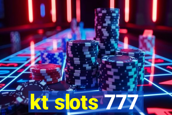 kt slots 777